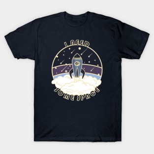 I need some space - Spaceship in purple T-Shirt